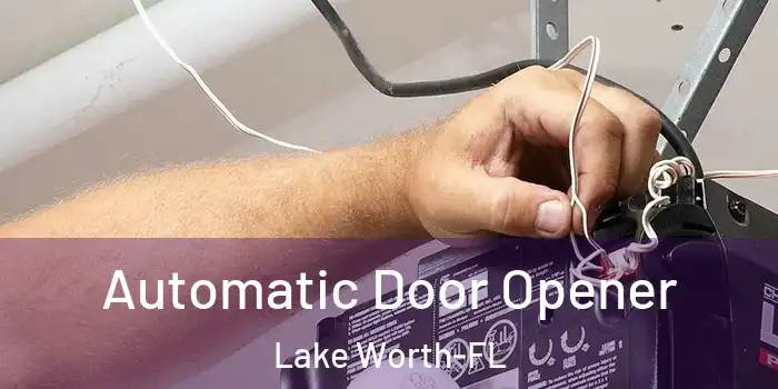  Automatic Door Opener Lake Worth-FL