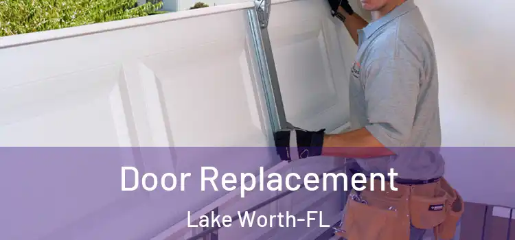 Door Replacement Lake Worth-FL